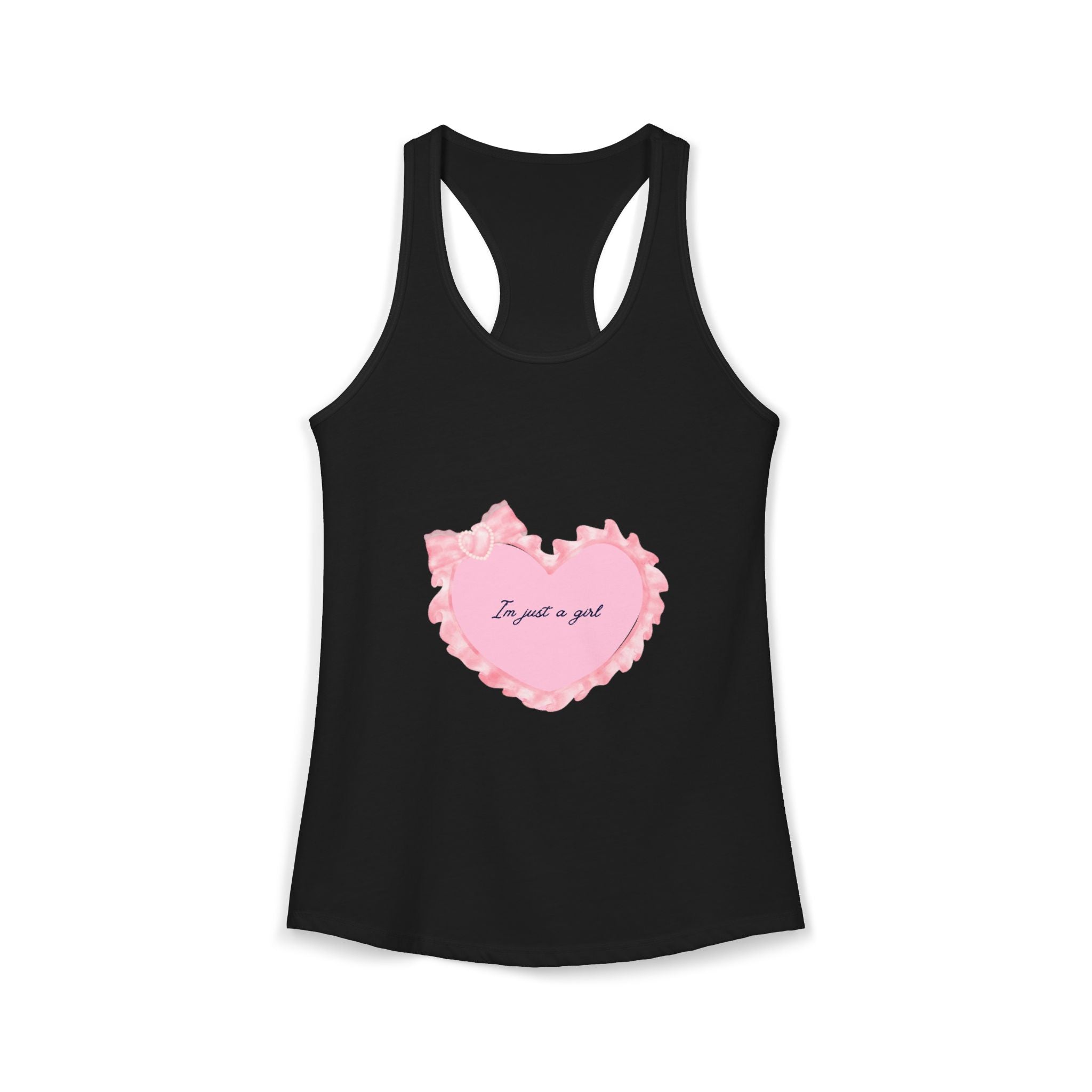 “I’m just a girl” Women's Ideal Racerback Tank
