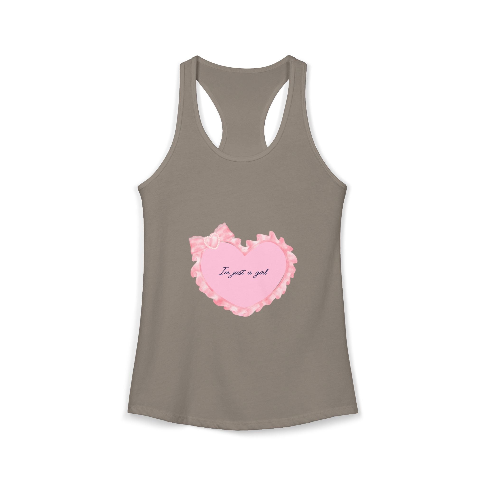 “I’m just a girl” Women's Ideal Racerback Tank
