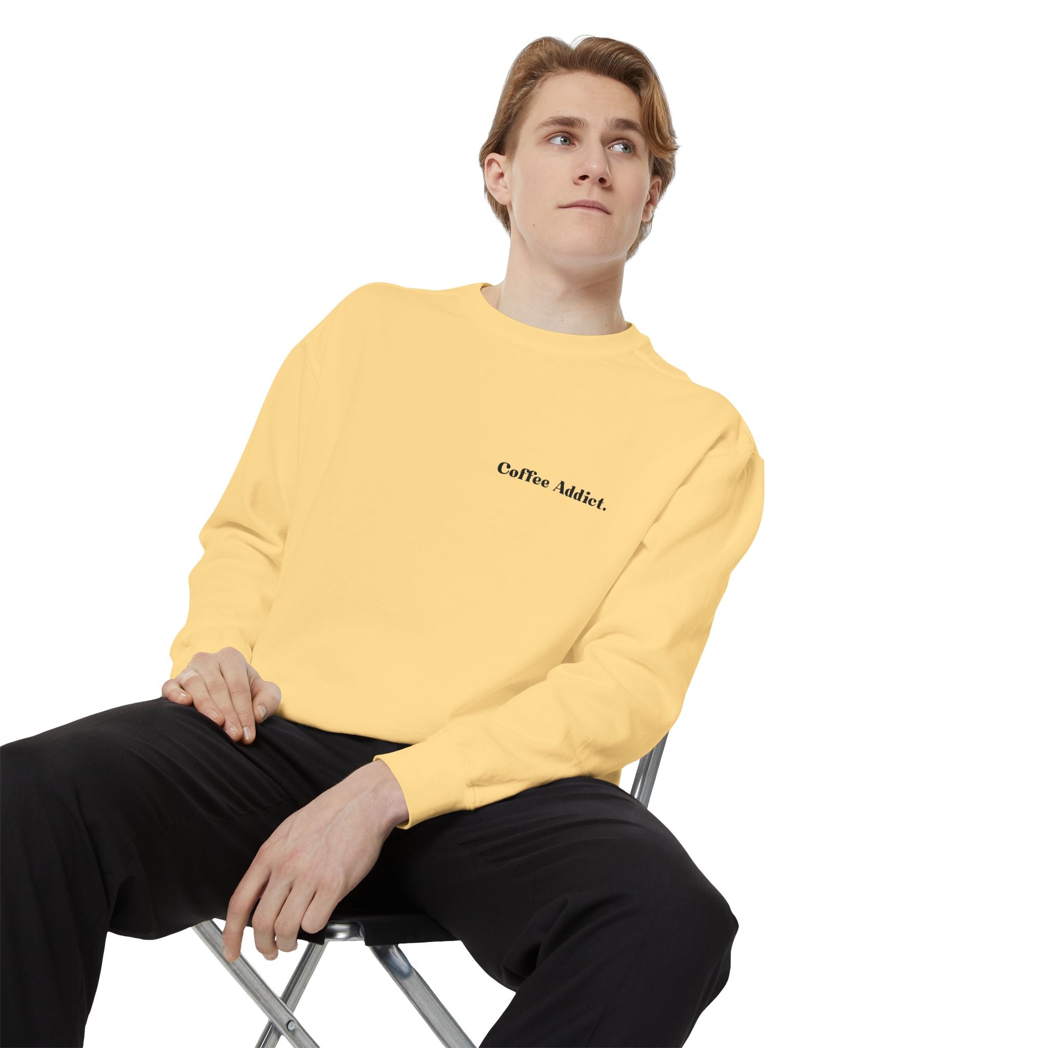 Coffee Addict Sweatshirt — Garment-Dyed Cozy Pullover for Coffee Lovers