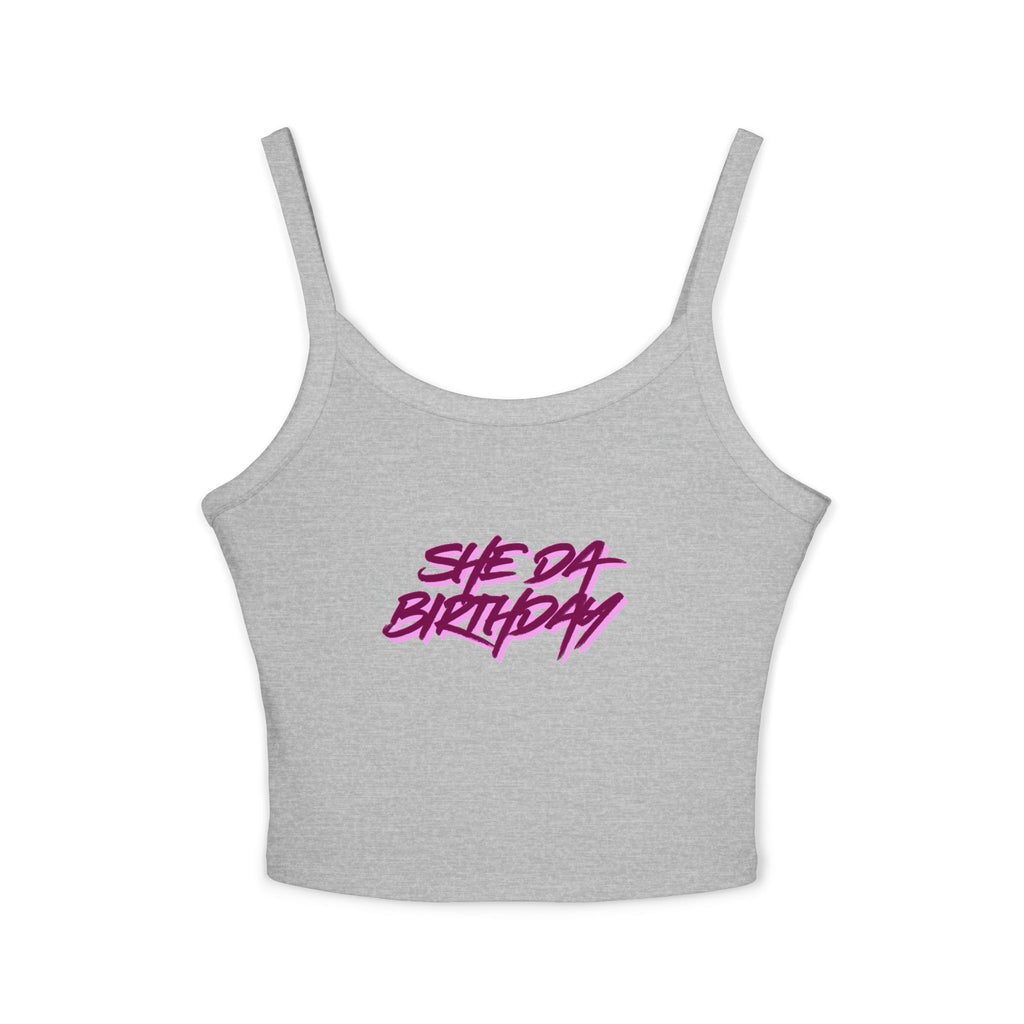 Birthday Babe Tank Top — “She Da Birthday” Pink Script Cropped Spaghetti Strap