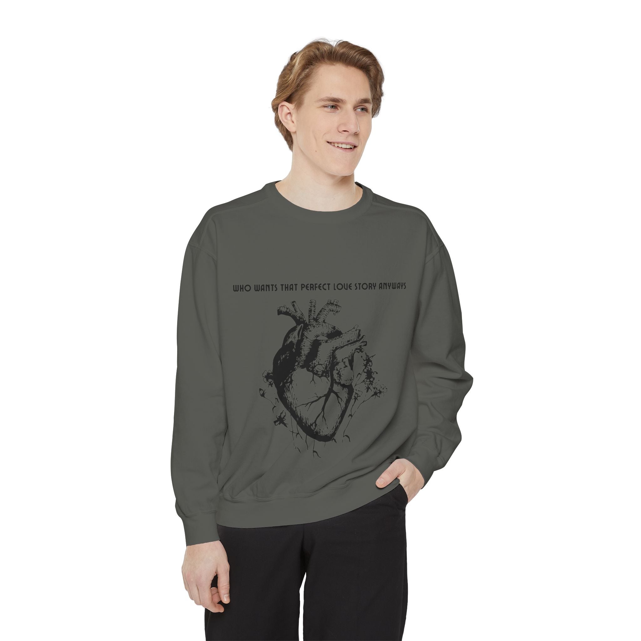 Heart Illustration Sweatshirt — “Who Wants That Perfect Love Story Anyways” Graphic Crewneck